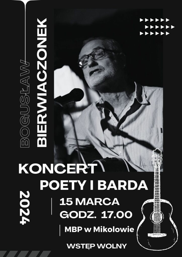 Miejska Biblioteka Publiczna zaprasza na koncert Bogusława Bierwiaczonka.
15. marca godzina 17:00
Na koncert obowiązują bezpłatne wejściówki do odbioru w Bibliotece.